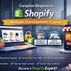 Complete Responsive Shopify Website Development Course